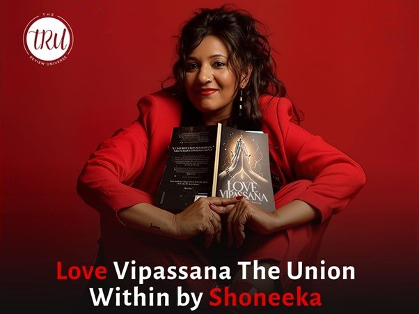Love Vipassana: The Union Within by Shoneeka (Nov 2024)